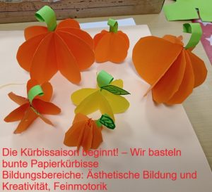 Die Kürbissaison beginnt! – Wir basteln bunte Papierkürbisse 

Bildungsbereiche: Ästhetische Bildung und Kreativität, Feinmotorik